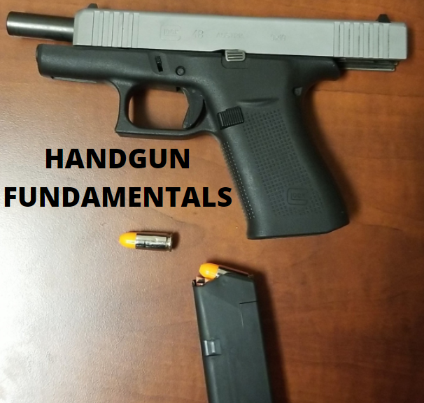 Handgun Fundamentals